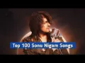 Download Lagu Top 100 Sonu Nigam Songs | Sonu Nigam Superhit Songs | 90s Songs |