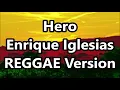Download Lagu Hero - Enrique Iglesias | DJ John Paul REGGAE Version