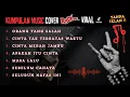 Download Lagu Kumpulan Music Cover Rock Viral Tiktok 2025 | Orang Yang Salah | Cintaku Tak Terbatas Waktu
