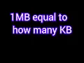 1MB equal to how many KB