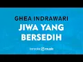 Download Lagu Jiwa Yang Bersedih - Ghea Indrawari (KARAOKE VERSION)