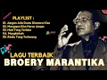 Download Lagu BROERY MARANTIKA 5 LAGU TERBAIK SEPANJANG MASA