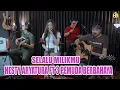 Download Lagu HESTY ARYATURA FT 3 PEMUDA BERBAHAYA - SELALU MILIKMU - IKKE NURJANAH (LIVE COVER)