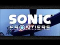 Download Lagu Second Wind ~ Sonic Movement - Sonic Frontiers