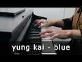 yung kai - blue (Piano Cover by Riyandi Kusuma)