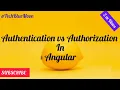 Angular Authentication vs Authorization