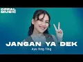 Download Lagu Ayu Ting Ting - Jangan Ya Dek Live