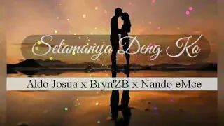 Download Slamanya Deng Ko - Aldo Josua x Bryn'ZB x Nando eMce [ ZB'DTG x D.O.D Team ] MP3