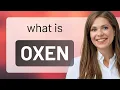Oxen what is OXEN definition