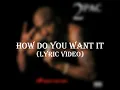 2Pac - How Do You Want It