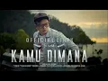 Download Lagu Ipank~Kamu Dimana||Official Lirik
