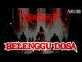 Lagu Mojor Kiblath - Belenggu Dosa (Lyrics)