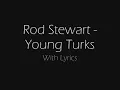 Rod Stewart   Young Turks LYRICS