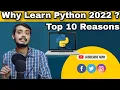 Why Learn Python 2022 Top 10 Reasons to Learn Python