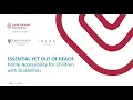 Essential Yet Out of Reach Home Accessibility for Children with Disabilities