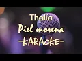 Karaoke - Thalía - Piel morena