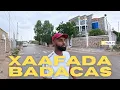 Download Lagu XAAFADA BADACAS - HARGEISA 2025