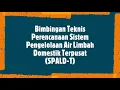 Download Lagu Bagian 1| SPALD Terpusat - Pengantar, Definisi dan Tantangan Pengelolaan Air Limbah