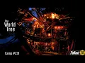 Fallout 76 Camp Build The World Tree Tanagra Town Immersive Scrappy Sky Camp