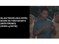 Download Lagu Iklan Traveloka Hotel - Mudik ke Yogyakarta + Promo [Versi 15 Detik]