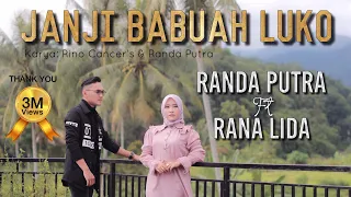 randa putra ft rana lida janji babuah luko official music video 