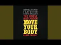 Download Lagu Move Your Body (Director's Cut Retro Signature Mix)