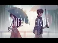 Nightcore - When It Ends