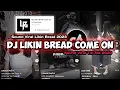 Download Lagu DJ KANE COME COME ON TURN THE RADIO ON SOUND DJ LIKIN BREAT VIRAL DI TIK TOK 2023