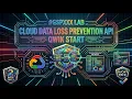 Cloud Data Loss Prevention API Qwik Start GSP107