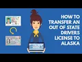 How to Transfer an Out of State Drivers License to Alaska
