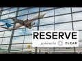 Skip the TSA Line for FREE RESERVE by CLEAR