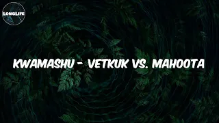 vetkuk lyrics kwamashu vetkuk vs mahoota