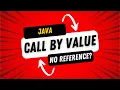 Java - Call By Value vs Call By Reference