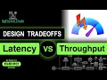 Latency vs Throughput System Design Tradeoffs What is Latency What is Throughput