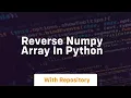 reverse numpy array in python