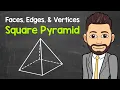 How Many Faces Edges and Vertices Does a Square Pyramid Have Geometry Math with Mr J