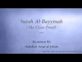Download Lagu Surah Al Bayyinah The Clear Proof   098   Abdullah Awad al Juhani   Quran Audio