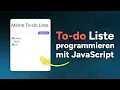 To-do Liste programmieren mit JavaScript - Tutorial fur Anfanger Deutsch