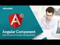 Angular 4 Components Angular 4 Tutorial For Beginners Learn Angular 4 Edureka