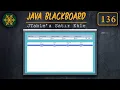 136 JavaBlackboard Java Swing Tutorial Adding Data to JTable Dynamically