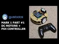 Mark 01 - Differential Robot TT Motor Raspberry PI PS4 controller