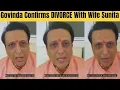 Download Lagu Govinda ANGRY on Cheating Allegations \u0026 Confirms DIVORCE With Wife Sunita Ahuja in a Emotional Video