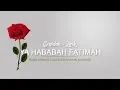 Download Lagu Teks Lirik qasidah - YA HABABAH FATIMAH -