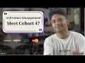 Inside HelloPM Cohort Introducting Cohort 47 AI Product Management Course HelloPM Reviews