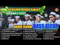 🔴 ALBUM TERBARU GUS KAPTEN BEGAL SYAFAAT 😱 1 JAM FULL 18 SHOLAWAT LIVE HARLAH MAJELIS BSL KE-6🔥