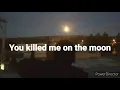 You Killed Me On The Moon - BLOW (female version)