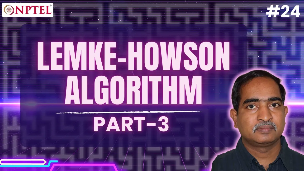 #24 Lemke Howson Algorithm | Part III | July 2019 Game Theory