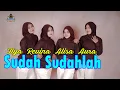 Lagu SUDAH SUDAHLAH - REVINA TIYA ALISA AURA (Dangdut Gasentra)