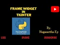 T - 17 FRAME WIDGET in TKINTER