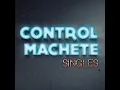 Comprendes, Mendes? - Control Machete